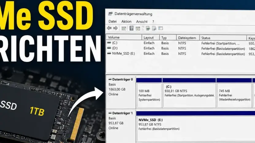 NVMe SSD einrichten – Schritt für Schritt Anleitung