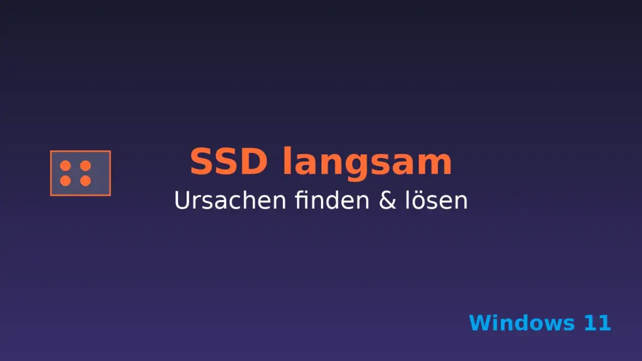 SSD langsam Windows 11