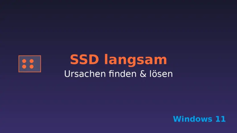 SSD langsam Windows 11