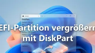 EFI Partition vergrößern mit DiskPart